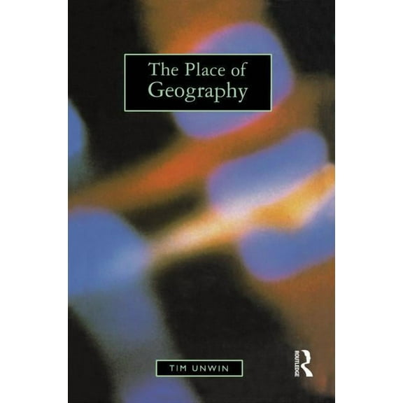 The Place of Geography, (Hardcover)
