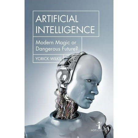 Hot Science: Artificial Intelligence : Modern Magic or Dangerous Future? (Paperback)