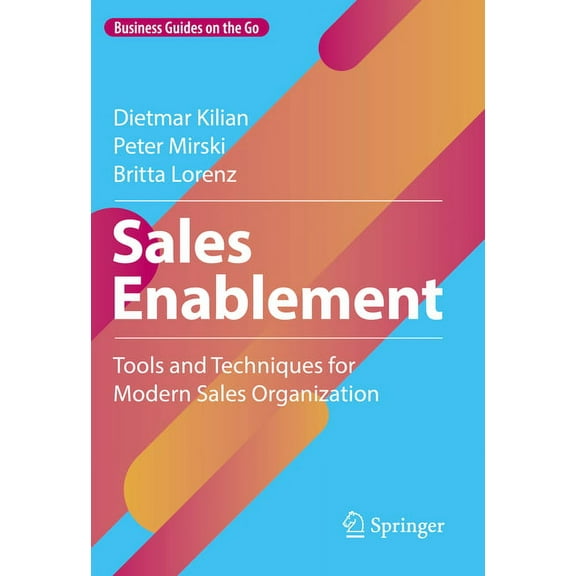 Business Guides on the Go Sales Enablement: Tools and Techniques for Modern Sales Organization, (Hardcover)