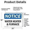 thumbnail image 2 of (2 Pack) Water Heater & Furnace OSHA Notice Sign 24 Inch X 18 Inch Vinyl Label Decal Sticker Weather Resistant, UV Protected for Workplace, Business, and Construction Site, Made in the, 2 of 7