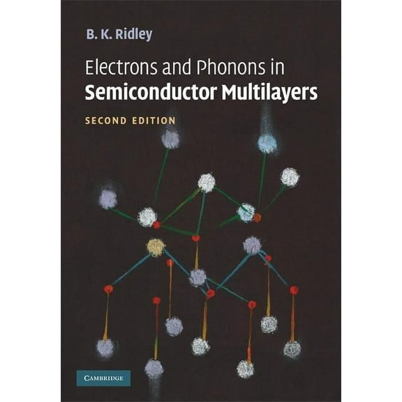 Electrons and Phonons in Semiconductor Multilayers, (Hardcover)
