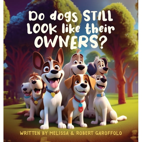 Do Dogs STILL Look Like Their OWNERS, (Hardcover)
