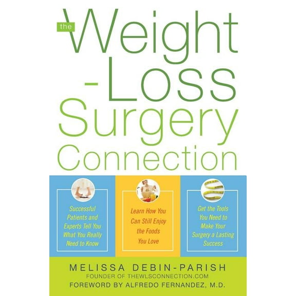The Weight-Loss Surgery Connection, (Paperback)