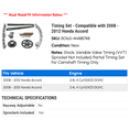 thumbnail image 2 of Timing Set - Compatible with 2008 - 2012 Honda Accord 2009 2010 2011, 2 of 2