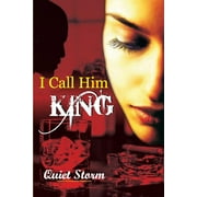 I Call Him King (Paperback)