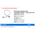 thumbnail image 2 of Downstream Oxygen Sensor - Compatible with 2021 - 2023 Ford E-350 Super Duty 7.3L V8 2022, 2 of 2