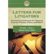 Letters for Litigators: Essential Communications for Opposing Counsel, Witnesses, Clients, and Others [With CDROM] (Paperback - Used) 1590312686 9781590312681