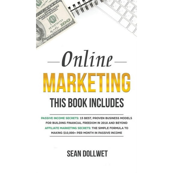 Online Marketing: 2 Manuscripts - Passive Income Secrets & Affiliate Marketing Secrets (Blogging, Social Media Marketing) (Hardcover)