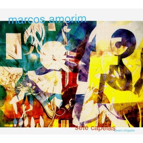 Marcos Amorim - Sete Capelas (Seven Chapels) - Music & Performance - CD