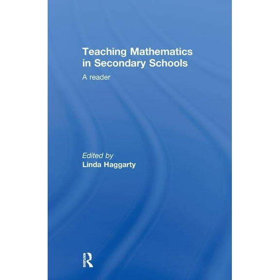 Open University Flexible Postgraduate Ce Teaching Mathematics in Secondary Schools: A Reader, (Hardcover)