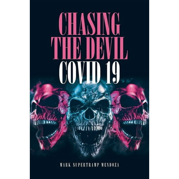 Chasing The Devil Covid-19, (Paperback)