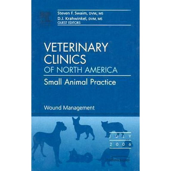 Pre-Owned Wound Management, An Issue of Veterinary Clinics: Small Animal Practice (Volume 36-4) (The Clinics: Veterinary Medicine, Volume 36-4) (Hardcover) 1416038272 9781416038276