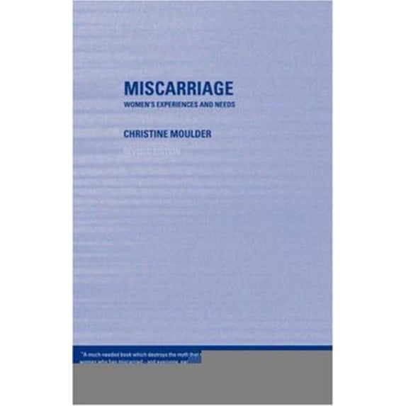 Pre-Owned Miscarriage: Women's Experiences and Needs (Paperback) 0415254892 9780415254892