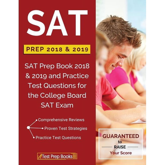 SAT Prep 2018 & 2019 : SAT Prep Book 2018 & 2019 and Practice Test Questions for the College Board SAT Exam