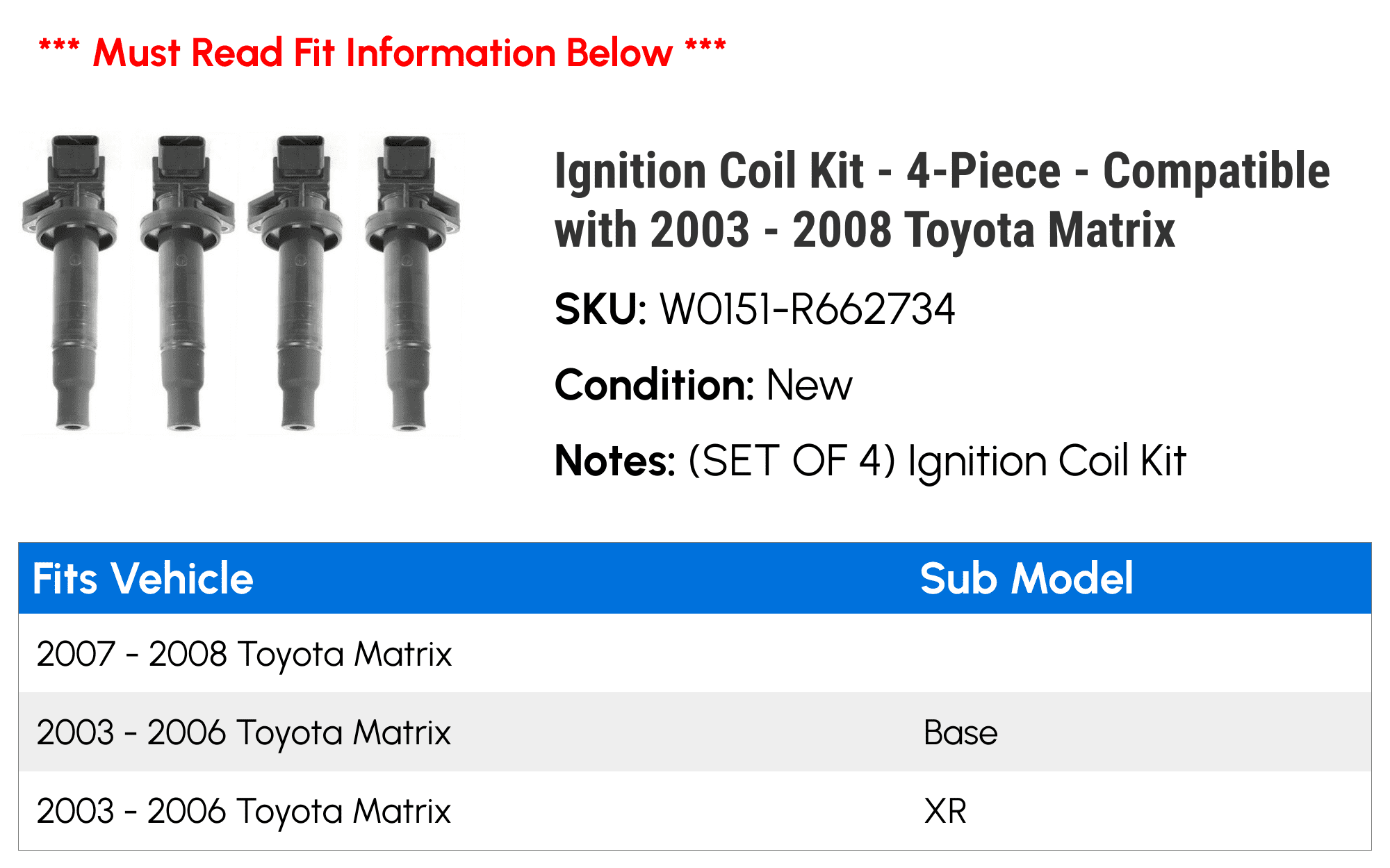 Ignition Coil Kit - 4-Piece - Compatible with 2003 - 2008 Toyota Matrix 2004 2005 2006 2007