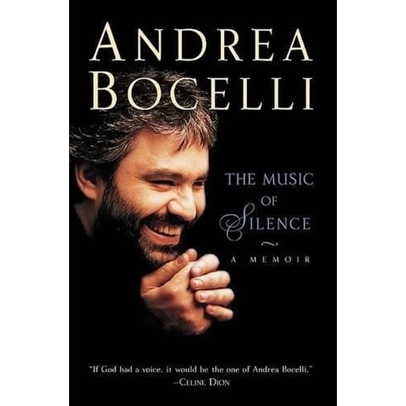 Pre-Owned The Music of Silence: A Memoir (Paperback) 0060936983 9780060936983