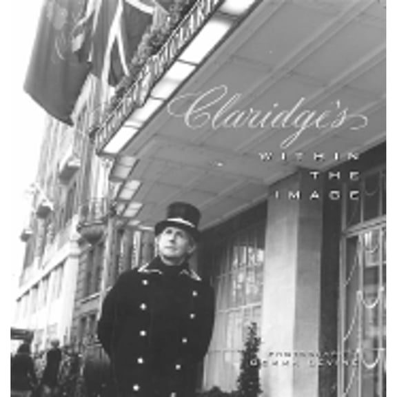 Pre-Owned Claridges: Within the Image (Hardcover) by Gemma Levine, Maggie Koumi, Dr. David Frost