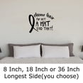 thumbnail image 2 of Chemo Hair IVe Got A Hat For That! Ribbon Love Treatment Funny Wall Decals for Walls Peel and Stick wall art murals Black Large 36 Inch, 2 of 2