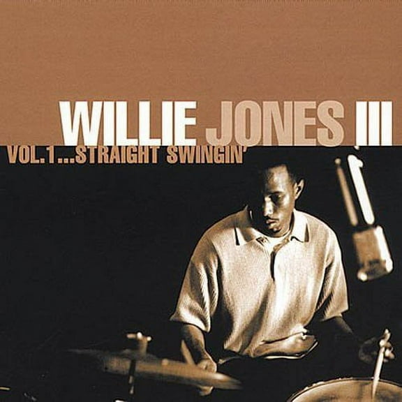 Willie Jones III - Straight Swingin, Vol. 1 - Music & Performance - CD