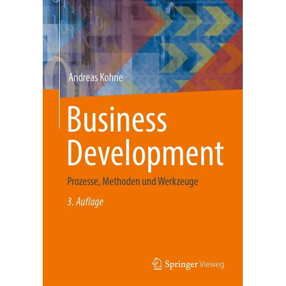 Business Development: Prozesse, Methoden Und Werkzeuge, (Paperback)