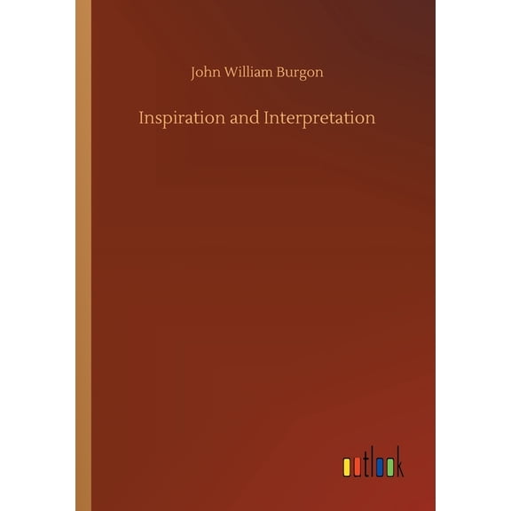Inspiration and Interpretation (Paperback)