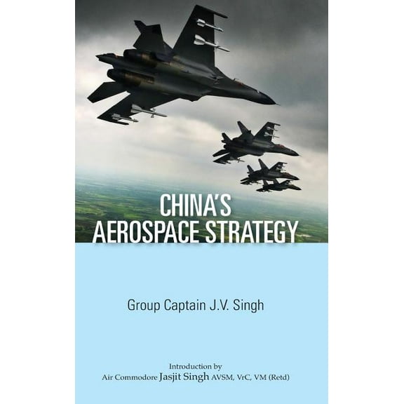 China's Aerospace Strategy, (Hardcover)