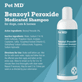 thumbnail image 5 of Pet MD - Benzoyl Peroxide Medicated Shampoo for Dogs and Cats - Effective for Skin Conditions, Dandruff, Itch Relief, Acne and Folliculitis - Citrus Scent - 12 oz, 5 of 6