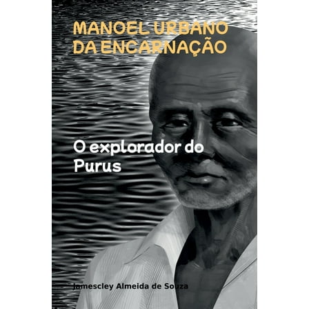Manoel Urbano Da EncarnaÃ§Ã£o, (Paperback)