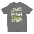 thumbnail image 3 of Even Jesus Had A Fish Story Funny Fishing Shirt, 3 of 5