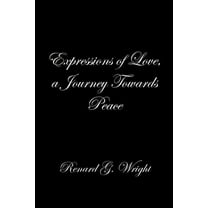 Expressions of Love, a Journey Towards Peace (Paperback)