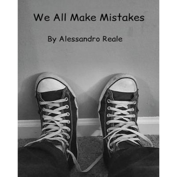 Pre-Owned We All Make Mistakes (Paperback) by Alessandro Reale