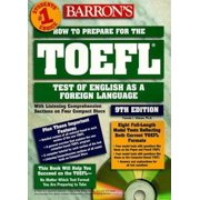 Barron's How to Prepare for the Toefl Test: Test of English As a Foreign Language (BARRON'S HOW TO PREPARE FOR THE TOEFL TEST OF ENGLISH AS A FOREIGN LANGUAGE) [Paperback - Used]