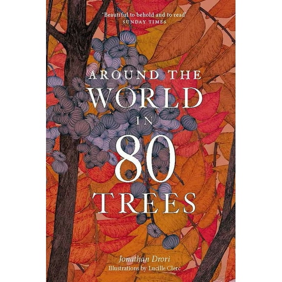 Around the World in 80 Trees, (Paperback)
