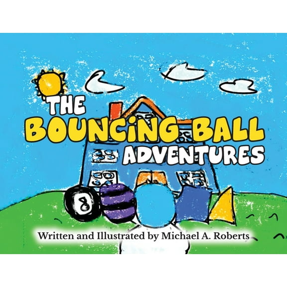 The Bouncing Ball Adventures, (Paperback)