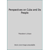 Perspectives on Cuba and Its People [Paperback - Used]