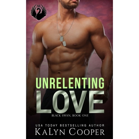Black Swan Unrelenting Love, Book 1, (Paperback)