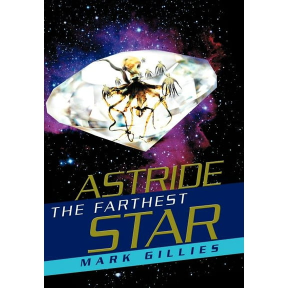 Astride the Farthest Star (Hardcover)