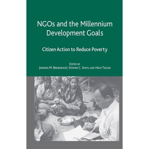 NGOs and the Millennium Development Goals: Citizen Action to Reduce Poverty, (Paperback)