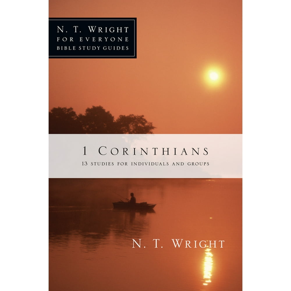 N.T. Wright for Everyone Bible Study Guides 1 Corinthians