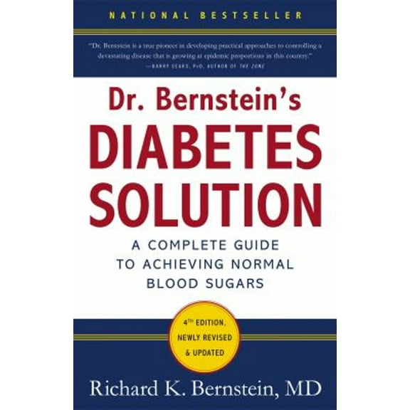 Pre-Owned Dr. Bernstein's Diabetes Solution: The Complete Guide to Achieving Normal Blood Sugars (Hardcover) 0316182699 9780316182690