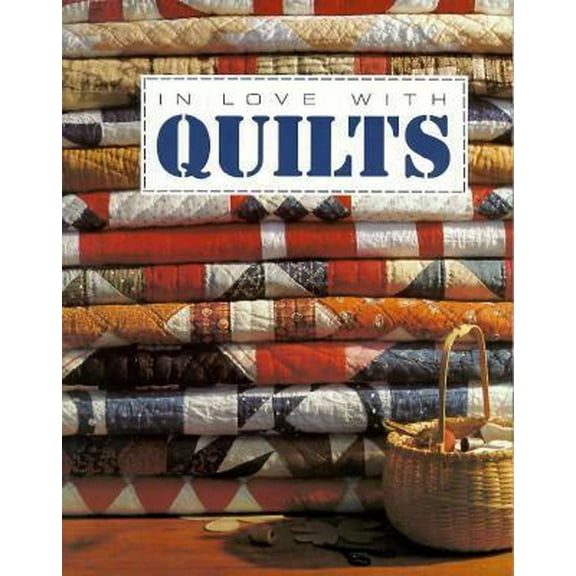 Pre-Owned In Love with Quilts (Paperback) 0942237269 9780942237269