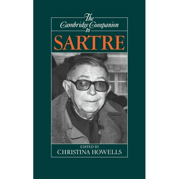 Cambridge Companions to Philosophy (Hard The Cambridge Companion to Sartre, (Hardcover)