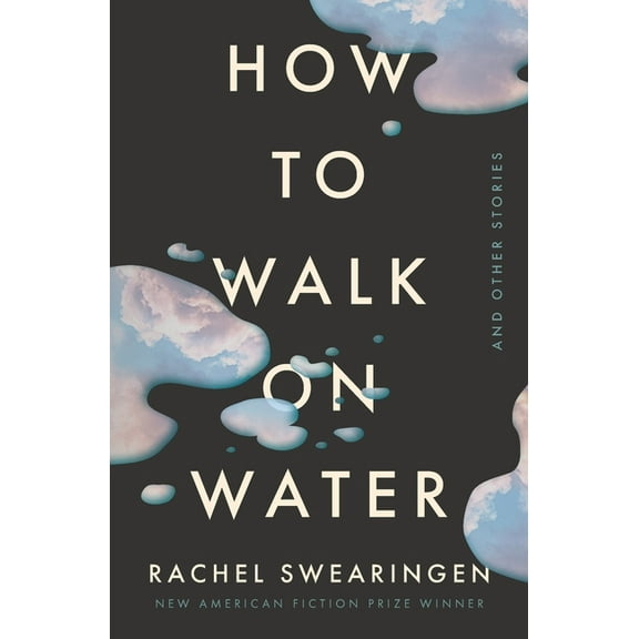 How to Walk on Water and Other Stories, (Paperback)