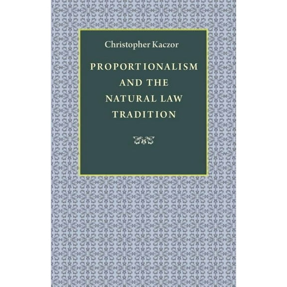 Proportionalism and the Natural Law Tradition, (Paperback)
