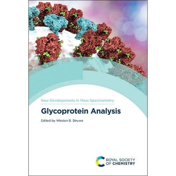 New Developments in Mass Spectrometry Glycoprotein Analysis, Book 15, (Hardcover)