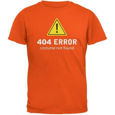 Halloween 404 Costume Not Found Orange Adult T-Shirt - X-Large