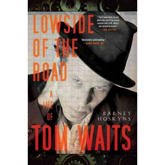 Lowside of the Road : A Life of Tom Waits (Paperback)