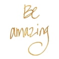 thumbnail image 2 of SD Graphics Studio 15x15 Gold Ornate Wood Framed with Double Matting Museum Art Print Titled - Be Amazing, 2 of 4