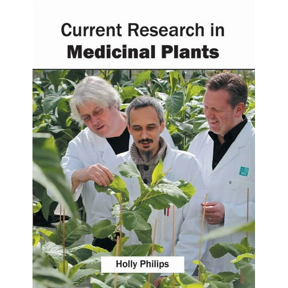 Current Research in Medicinal Plants, (Hardcover)