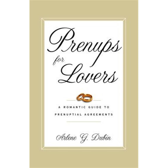 Pre-Owned Prenups for Lovers: A Romantic Guide to Prenuptial Agreements (Paperback) 0375755357 9780375755354